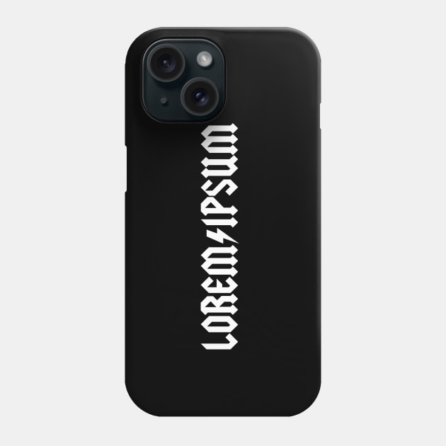 Lorem Ipsum in white – word nerds, designers, publishing – famous latin placeholder saying – music band Phone Case by thedesigngarden