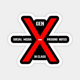 Gen x Our Time Magnet