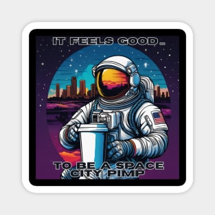 Space City Pimp 2 Magnet