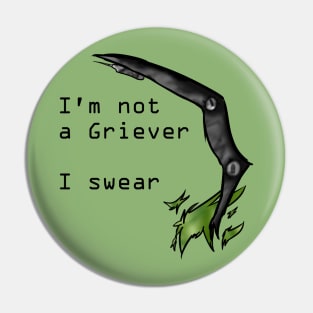 I'm Not A Griever -  The Maze Runner Pin