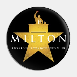 Milton the Musical Pin