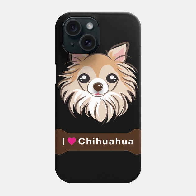 I love My CHIHUAHUA - Chihuahua dogs funny pet owner Gift Phone Case by MIRgallery