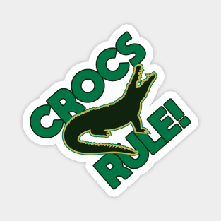 Crocs Rule! Magnet