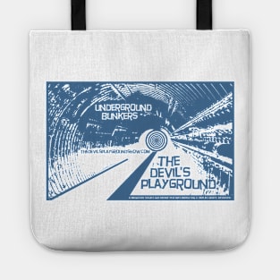 The Devil's Playground Show - Underground Bunkers Tote