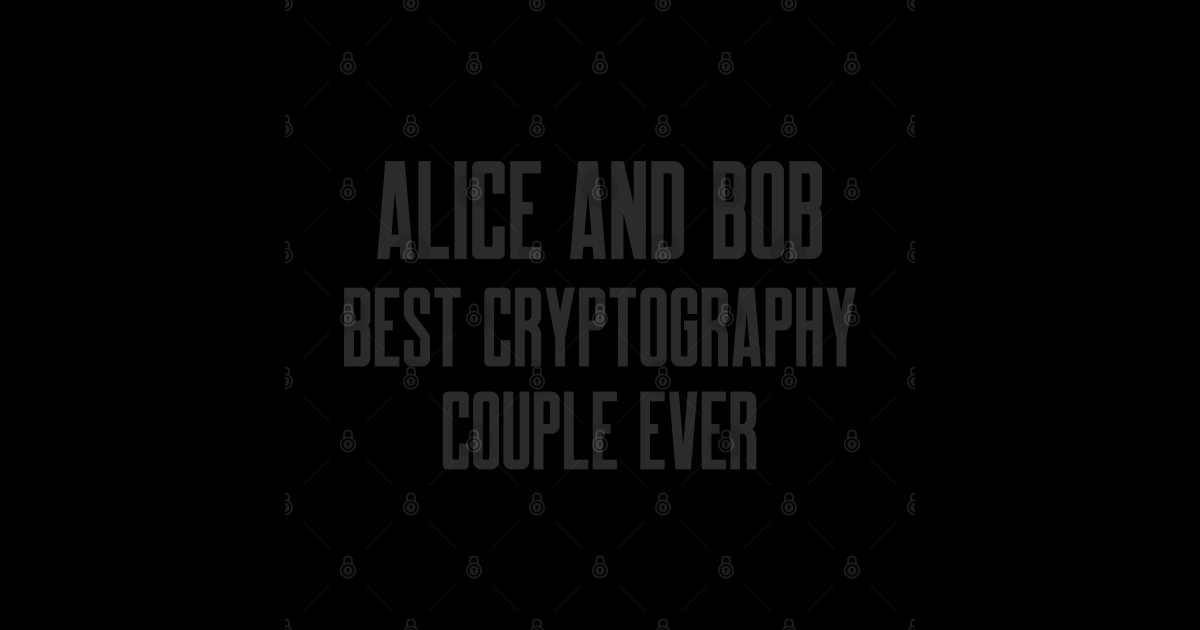 Alice and Bob Best Cryptography Couple Ever - Encryption - Sticker ...