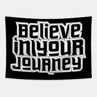 Believe In Your Journey Tapestry