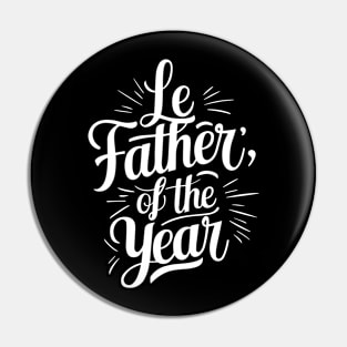 Father Of The Year, Best gift for Fathers Day, Father's day Pin