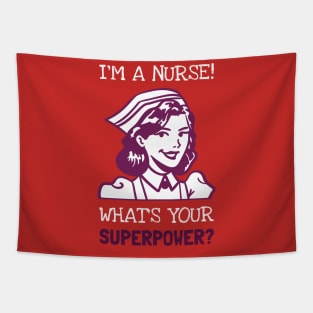 Im a Nurse SuperPower! Tapestry