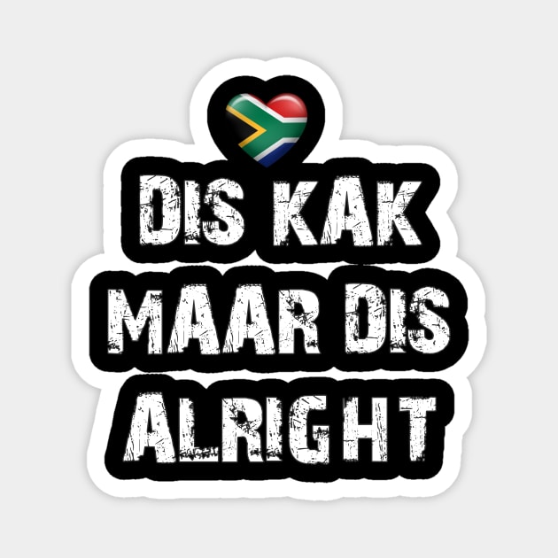 Dis kak maar dis alright Magnet by Arend Studios