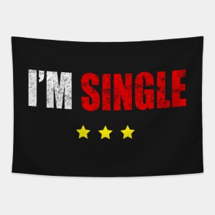 I'm Single T-shirt Funny Gift Tapestry