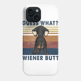 Guess What? Wiener Butt Dachshund Vintage Phone Case