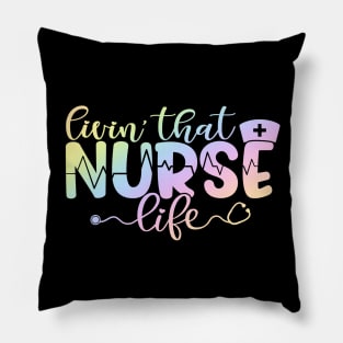 Livin that nurse life - funny nurse joke/pun Pillow