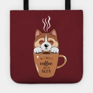 All I Need is Coffee and My Akita Tote