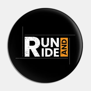 Run and ride simple vintage typography design Pin