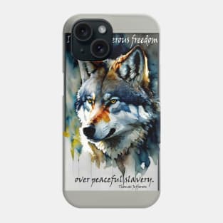 I Prefer Dangerous Freedom Phone Case