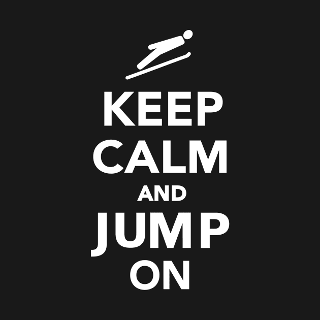 Keep calm and Jump on by Designzz