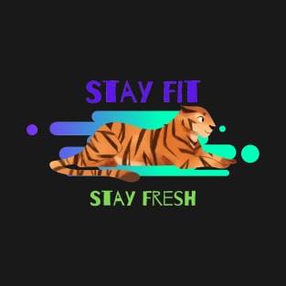 Stay Fit, Stay Fresh T-Shirt