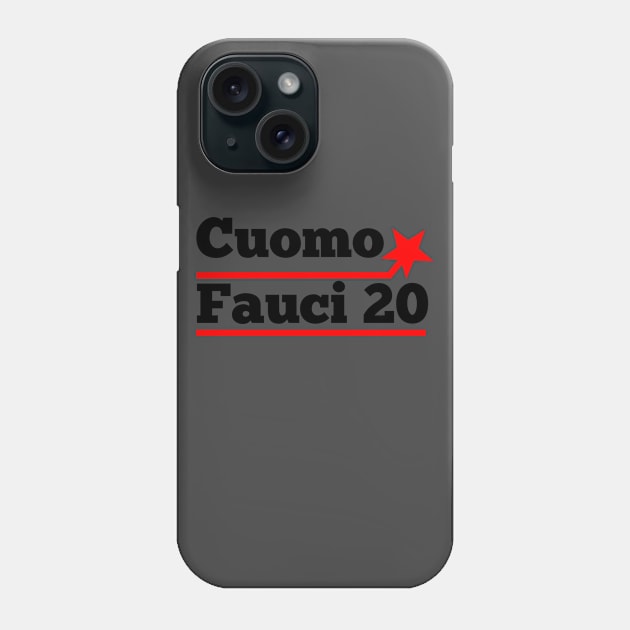 Cuomo Fauci 20 Phone Case by Mima_SY