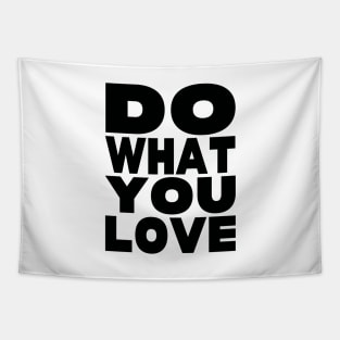 Do what you love Tapestry