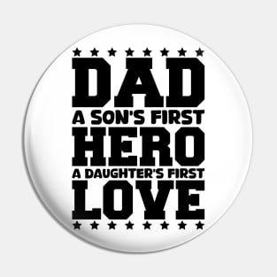 dad a son's first hero a daughter's first love Pin