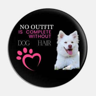 no outfit is complete without dog outfit t shirt Pin