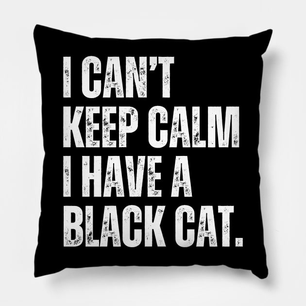 I Cant Keep Calm Black Cat Pillow by Illustradise