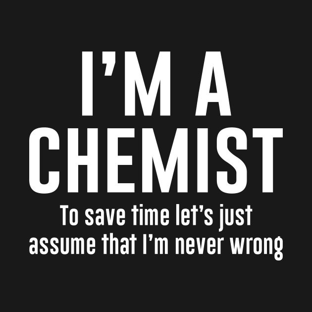 Im a Chemist by aniza