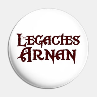 The Legacies of Arnan (Burgundy) Pin