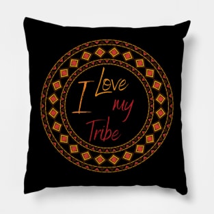 I love My Tribe Pillow