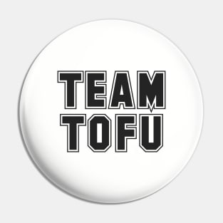 TEAM TOFU Pin