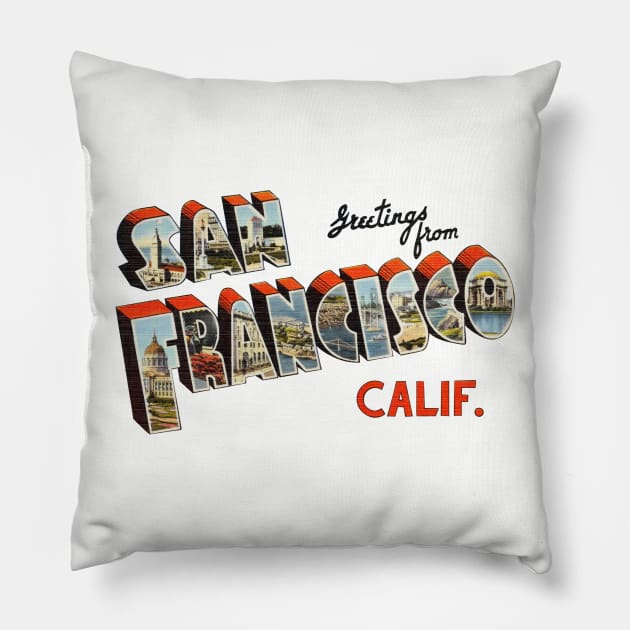 Greetings from San Francisco California Pillow by reapolo