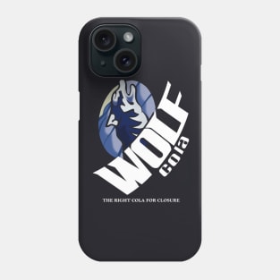 Wolf Cola The Right Cola For Closure Phone Case