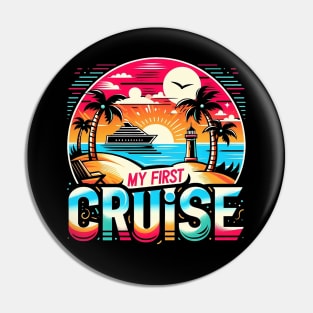 My First Cruise Pin