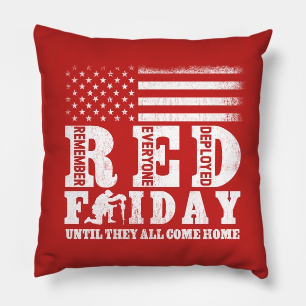 R.E.D. T-Shirt Remember Everyone Deployed Until They Come Home Red Friday Pillow by Otis Patrick