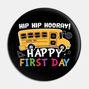 Hip Hip Hooray! Happy First Day School Bus Back To School Gift Pin