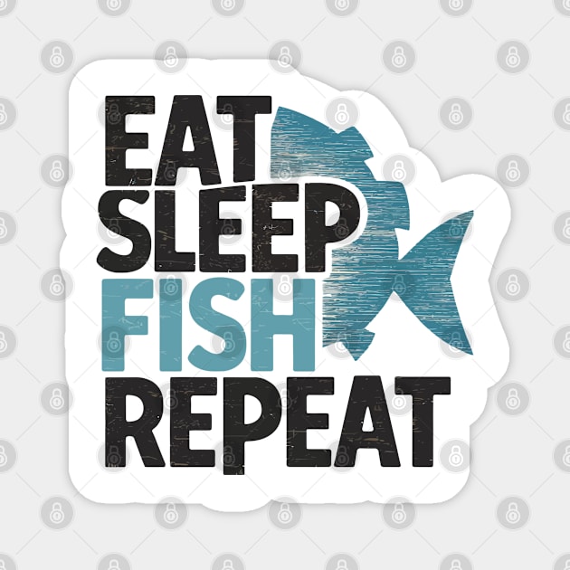 eat sleep fish repeat Magnet by whatyouareisbeautiful