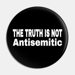 The Truth Is Not Antisemitic - Two-Tier - White - Front Pin