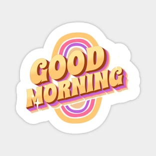 Good morning rainbow lettering Magnet