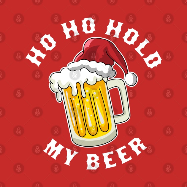 Santa Ho Ho Hold My Beer Funny Christmas Drinking by OrangeMonkeyArt