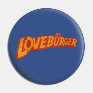 Loveburger Pin