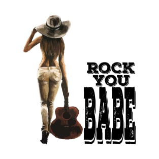 Rock You Babe T-Shirt