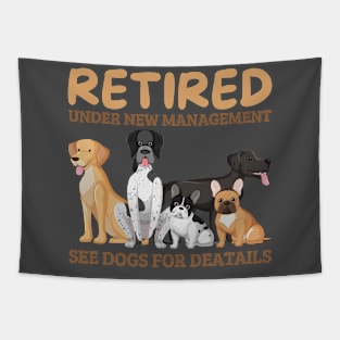 retired under new management see dogs for details, retired dog lovers Tapestry