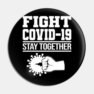 Fight Corona Covid-19 World Tour Virus Quarantine Stay together Pin