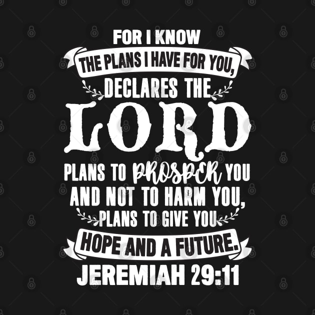 Jeremiah 29:11 Plans To Give You Hope And A Future by Plushism