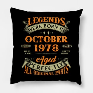 45th Birthday Gift Legends Born In October 1978 45 Years Old Pillow