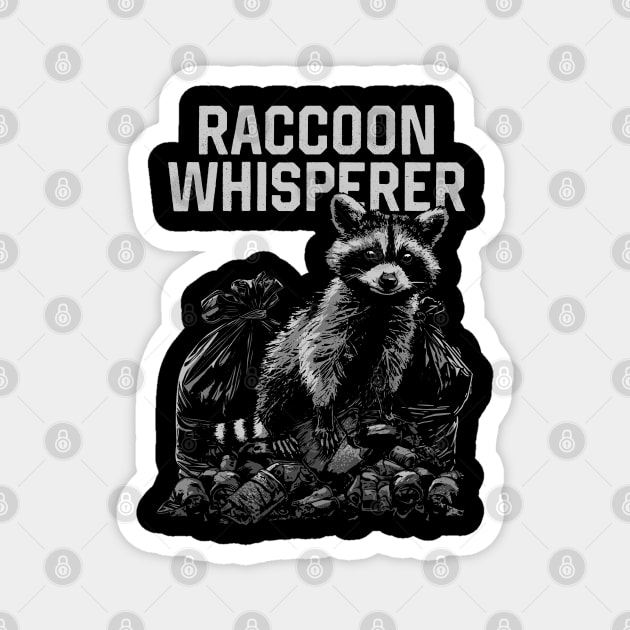 Raccoon Whisperer Magnet by GoshWow®