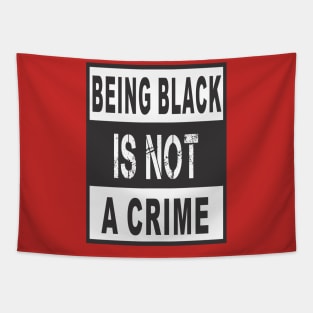 BLACK IS NOT CRIME Tapestry