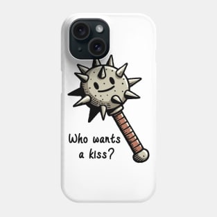 Who Wants a Kiss? Phone Case