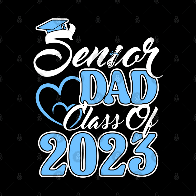 Senior Dad Senior 2023. Class of 2023 Graduate. by KsuAnn