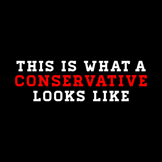 This is What a Conservative Looks Like by WordWind